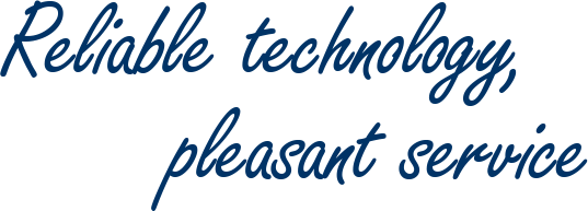 確かな技術で心地よいサービスを